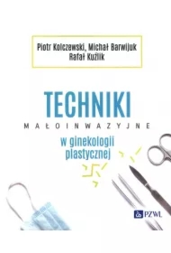 Techniki małoinwazyjne w ginekologii plastycznej