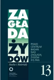 Zagłada Żydów. Studia i Materiały 13/2017