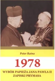 1978 Wybór Papieża Jana Pawła II. Zapiski Prymasa