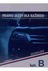 Prawo jazdy dla każdego. Kategoria B