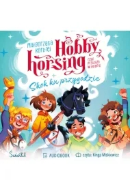 Skok ku przygodzie. Hobby horsing, czyli przyjaźń w galopie