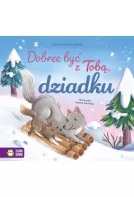 Dobrze być z Tobą, dziadku