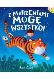 Z marzeniami mogę wszystko!