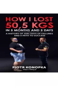 How I lost 50,5 kgs in 5 month and 5 days. A history of 1061 days of failures and a path to success