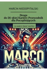 Droga do DJ-skiej Kariery Przewodnik dla Początkujących