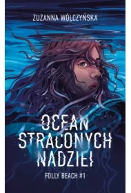 Ocean straconych nadziei. Folly Beach. Tom 1