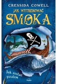 Jak zostać piratem. Jak wytresować smoka. Tom 2