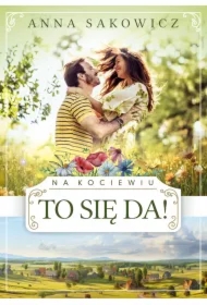 Na Kociewiu. To się da!