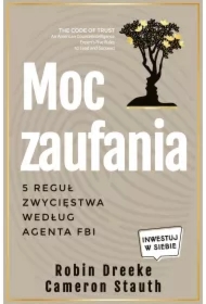 Moc zaufania. 5 reguł zwycięstwa według agenta FBI