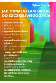 Jak odnalazłam drogę do szczęśliwego życia