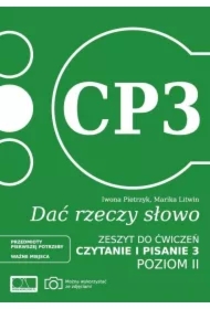 Dać rzeczy słowo. Czytanie i pisanie 3. Poziom 2