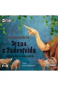 Jezus z Judenfeldu. Alpejski przypadek Księdza Grosera