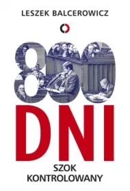 800 dni. Szok kontrolowany