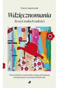 Wdzięcznomania. Zeszyt małych radości