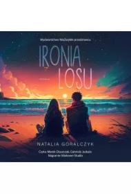 Ironia losu. Ironia. Tom 1