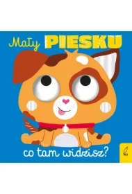 Mały piesku, co tam widzisz?