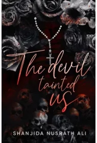 The devil tainted us