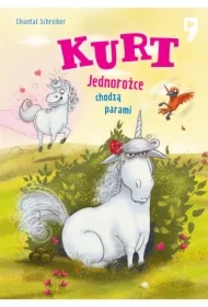 Kurt. Jednorożce chodzą parami. Tom 2