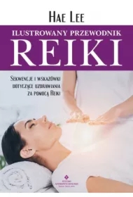 Ilustrowany przewodnik Reiki