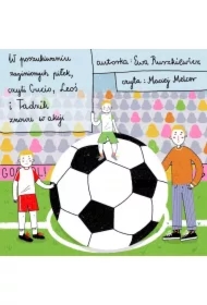 W poszukiwaniu zaginionych piłek, czyli Gucio, Leoś i Tadzik znowu w akcji