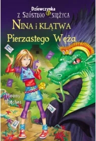 Nina i Klątwa Pierzastego Węża. Dziewczynka z Szóstego Księżyca. Tom 3