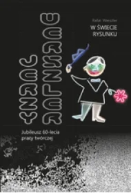 W świecie rysunku. Jerzy Werszler - jubileusz 60-lecia pracy twórczej