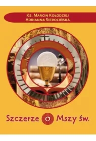 Szczerze o Mszy św.