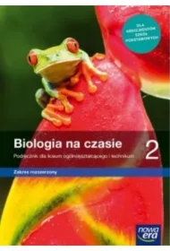 Biologia na czasie 2. Podręcznik dla liceum ogólnokształcącego i technikum. Zakres rozszerzony. Szkoły ponadpodstawowe