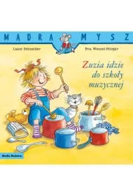 Zuzia idzie do szkoły muzycznej. Mądra Mysz