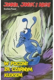 W pogoni za czarnym Kleksem. Jonka Jonek i Kleks. Tom 3