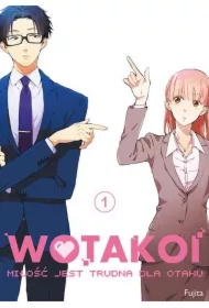 Wotakoi. Miłość jest trudna dla otaku. Tom 1