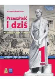 Przeszłość i dziś. Renesans-Oświecenie. Język polski. Podręcznik. Klasa 1. Część 2. Szkoła ponadpodstawowa. Liceum i technikum. Zakres podstawowy i rozszerzony
