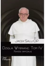 Dzieła wybrane Tom 4 Nasze obyczaje