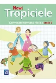 Nowi Tropiciele. Matematyka. Klasa 2. Część 2. Edukacja Wczesnoszkolna