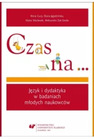 Czas na. Język i dydaktyka w badaniach młodych...
