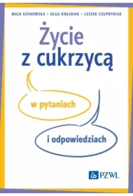 Życie z cukrzycą w pytaniach i odpowiedziach