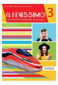 Va Benissimo! 3 A2+. Język włoski. Podręcznik
