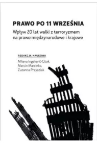 Prawo po 11 września. Wpływ 20 lat walki...