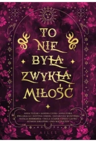 To nie była zwykła miłość