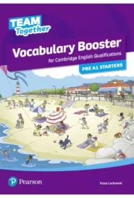 Team Together Pre A1 Starters. Vocabulary Booster
