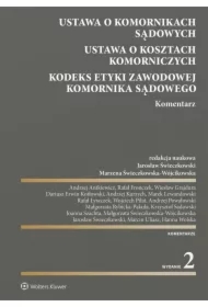 Ustawa o komornikach sądowych. Ustawa o kosztach komorniczych. Kodeks Etyki Zawodowej Komornika Sądowego. Komentarz