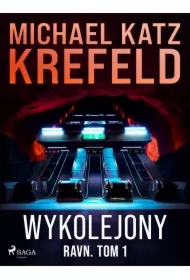 Ravn. Tom 1: Wykolejony