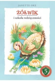 Żółwik i szkoła wdzięczności