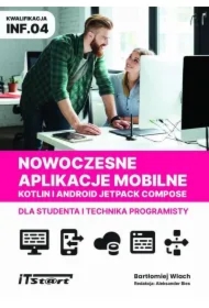 Nowoczesne aplikacje mobilne Kotlin Android Jetpack Compose dla studenta i technika programisty