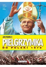 Jan Paweł II Pielgrzymka do Polski 1979