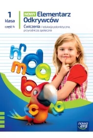 Nowy Elementarz Odkrywców NEON. Edukacja polonistyczna, przyrodnicza, społeczna. Ćwiczenia. Klasa 1. Część 4
