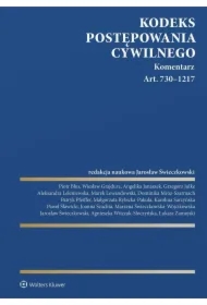 Kodeks postępowania cywilnego. Komentarz. Art. 730-1217