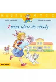 Mądra mysz - Zuzia. Zuzia idzie do szkoły