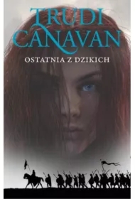 Ostatnia z Dzikich. Era Pięciorga. Tom 2