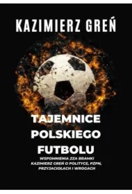 Tajemnice polskiego futbolu